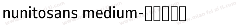 nunitosans medium字体转换